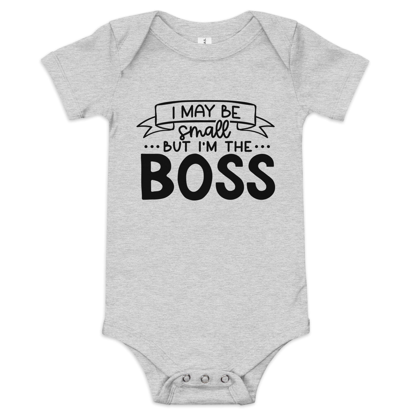 I May Be Small But I'm The Boss Onesie