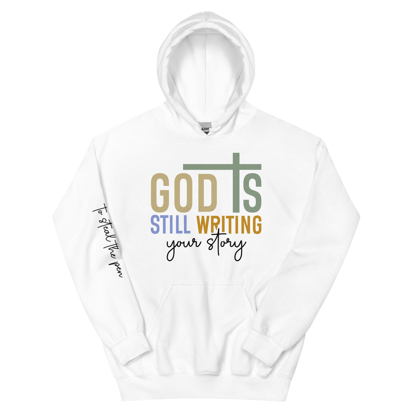 God is still Writing Hoodie