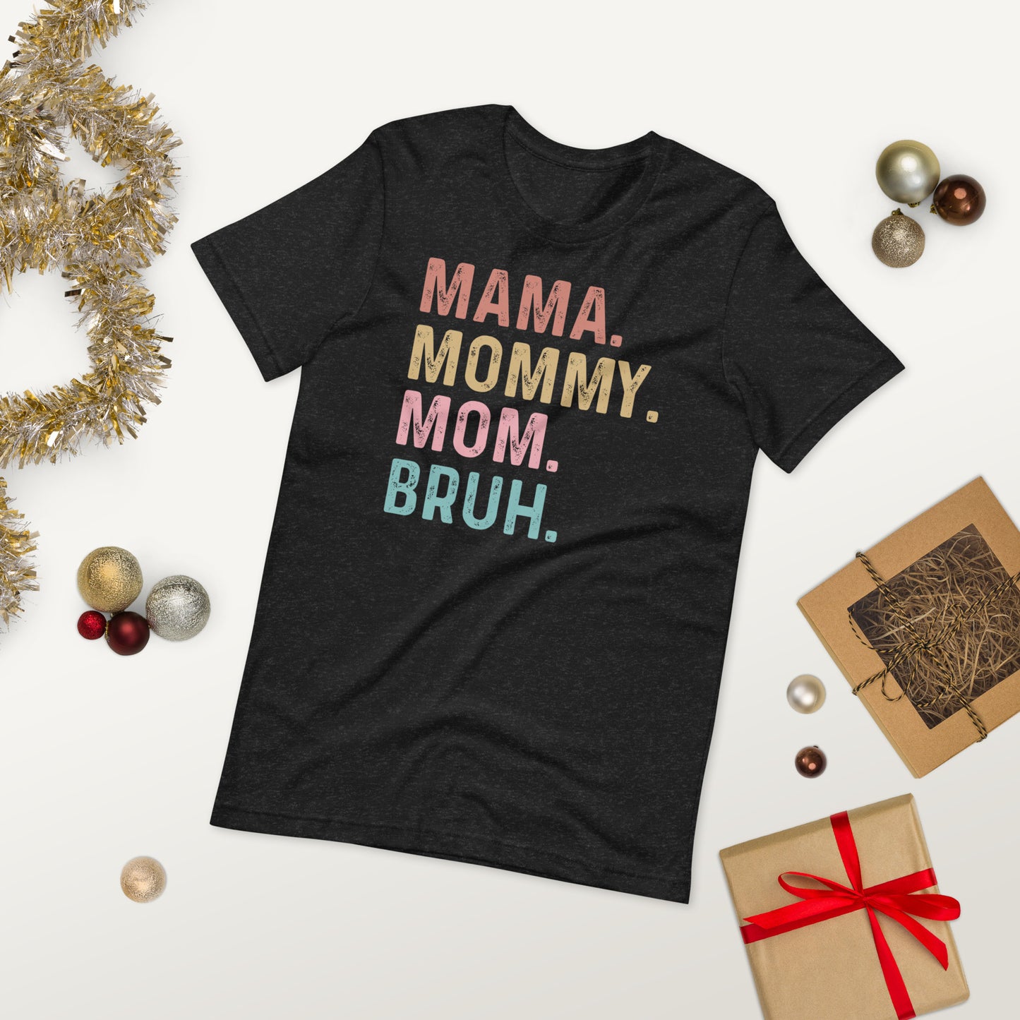 Mom Mommy Bruh T-Shirt