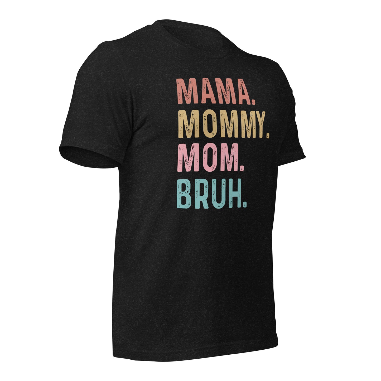 Mom Mommy Bruh T-Shirt