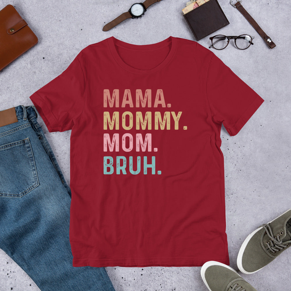 Mom Mommy Bruh T-Shirt