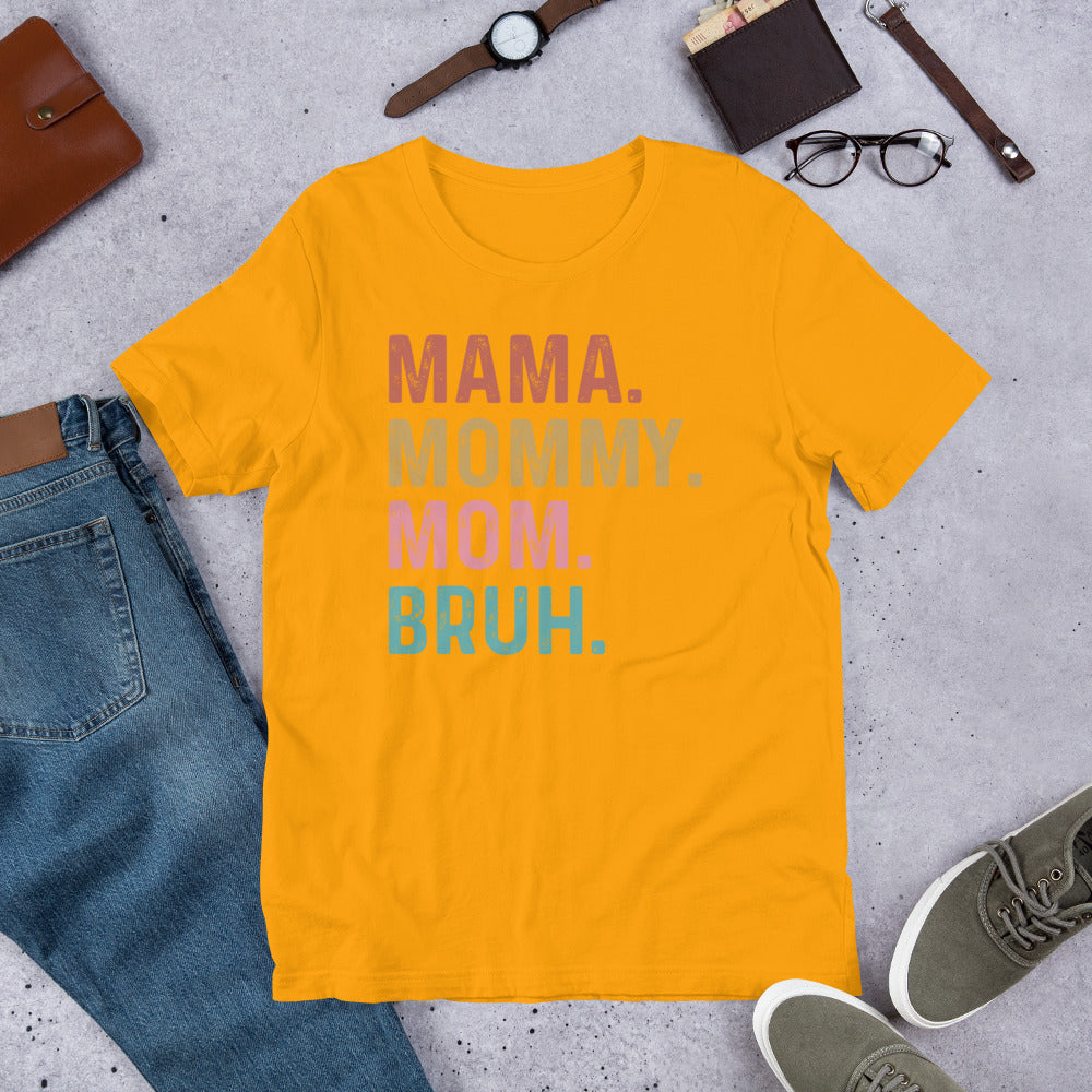 Mom Mommy Bruh T-Shirt