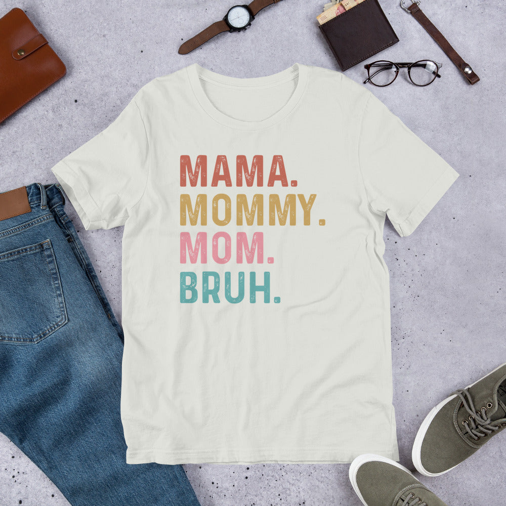 Mom Mommy Bruh T-Shirt