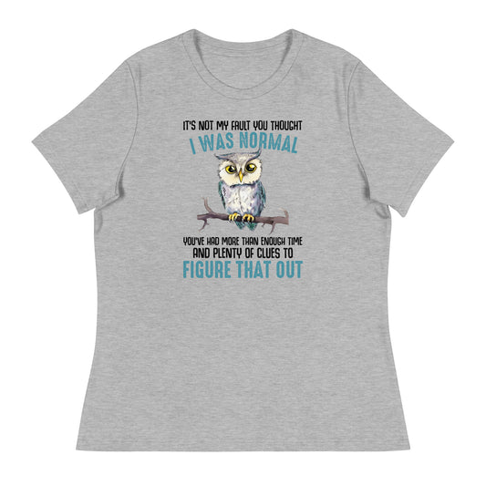 I Was Normal Relaxed T-Shirt