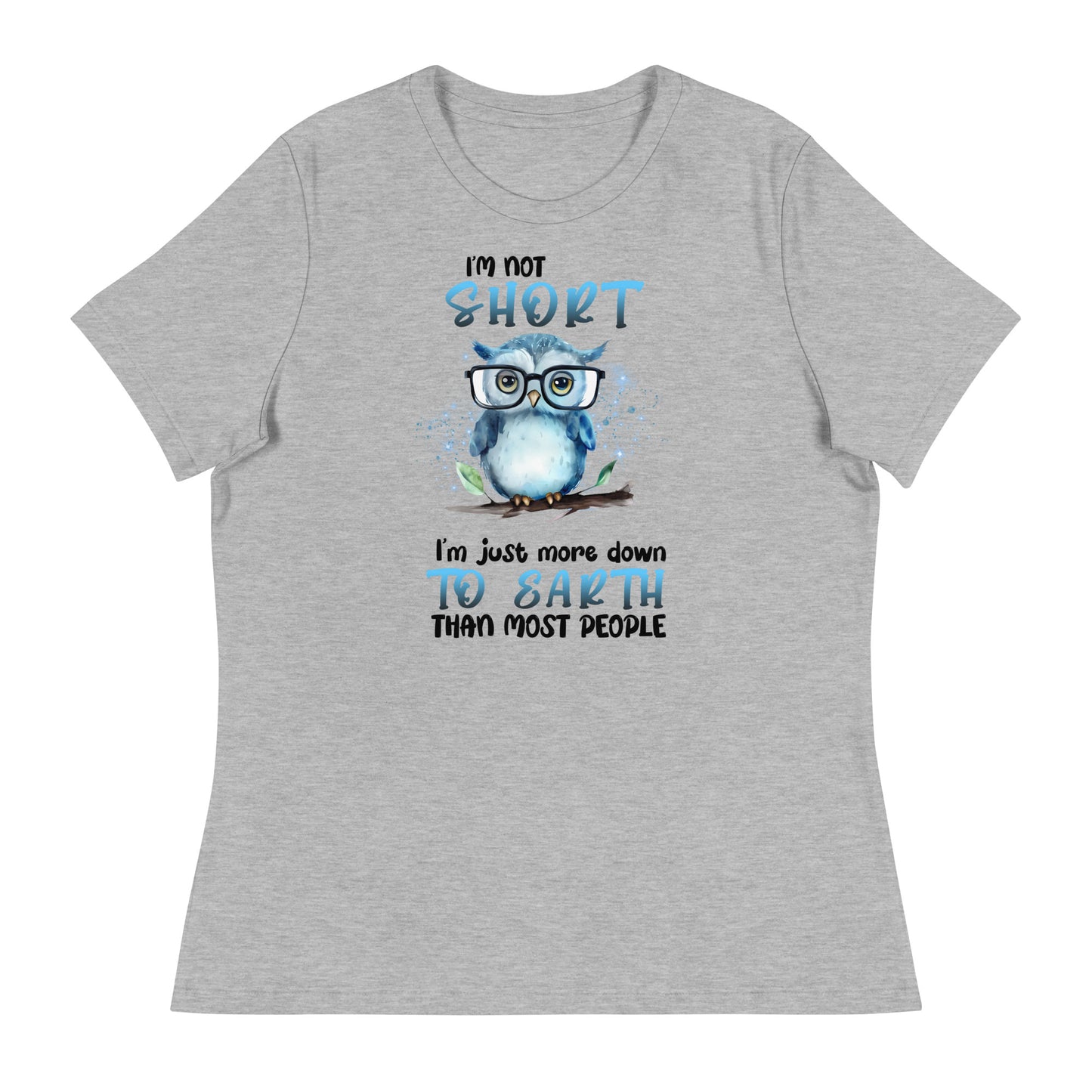 I'm Not Short Relaxed T-Shirt