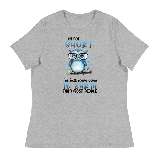 I'm Not Short Relaxed T-Shirt