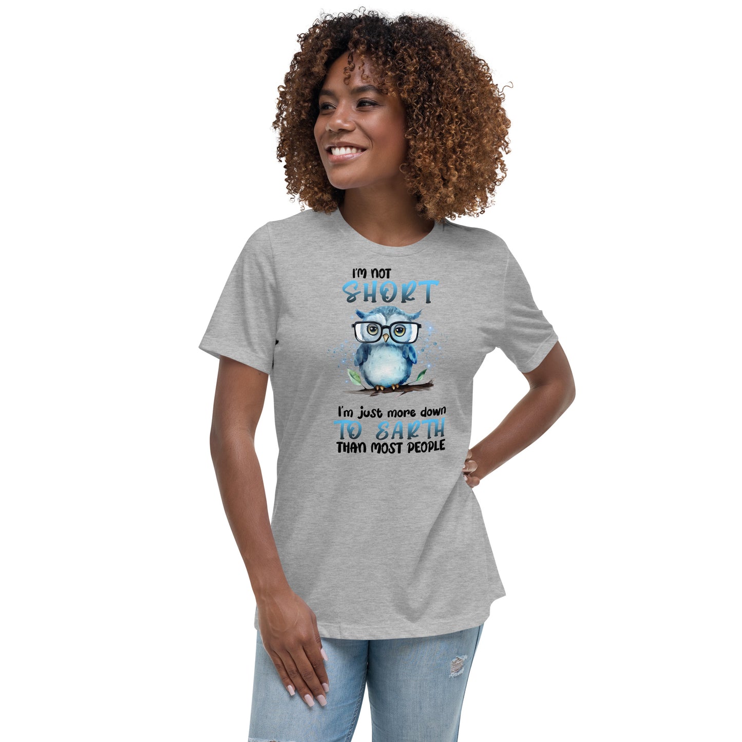 I'm Not Short Relaxed T-Shirt