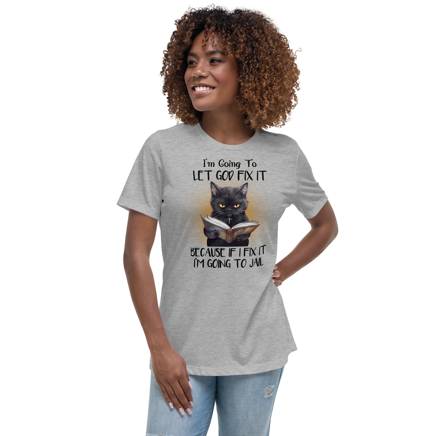 Let God Fix It (Cat) Relaxed T-Shirt