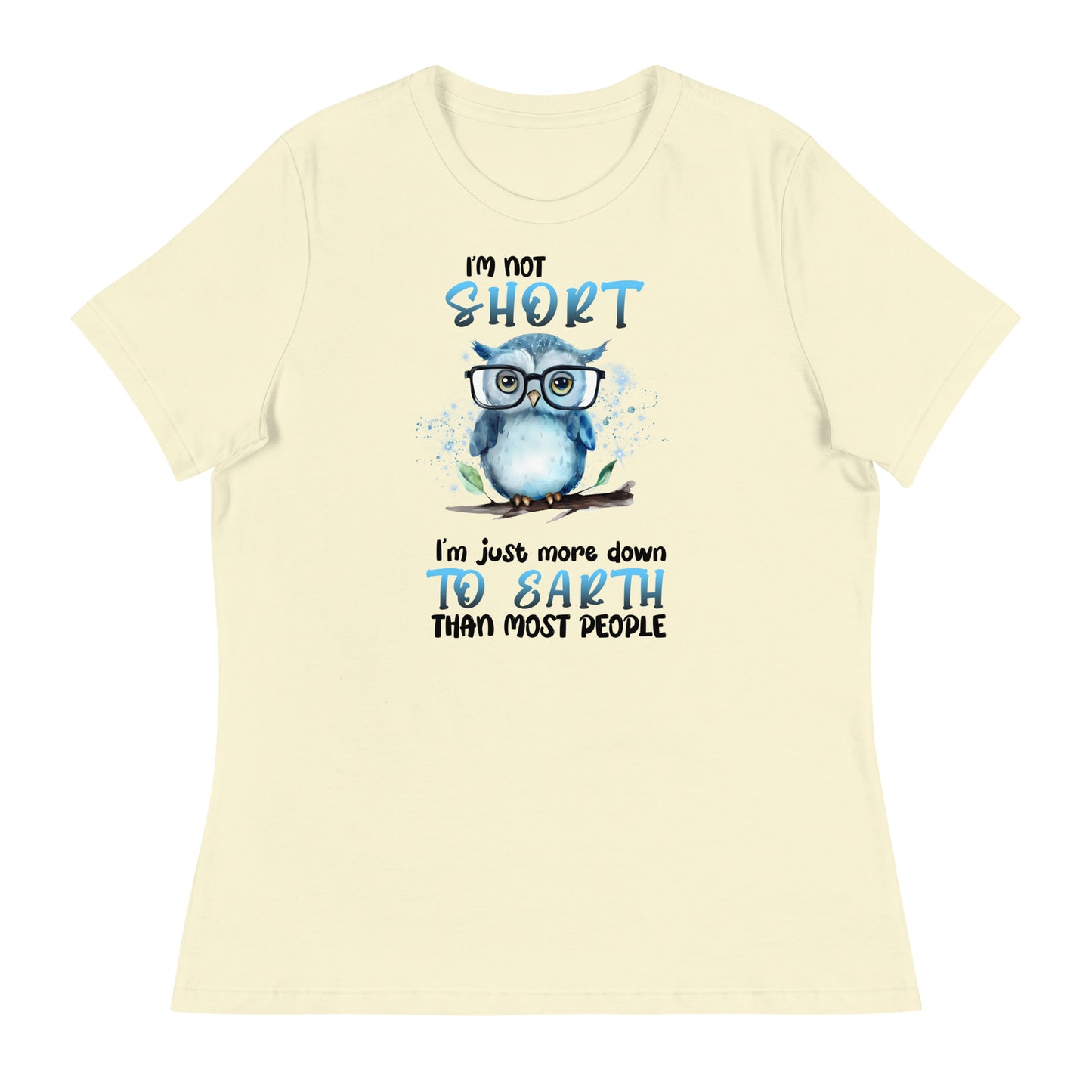 I'm Not Short Relaxed T-Shirt