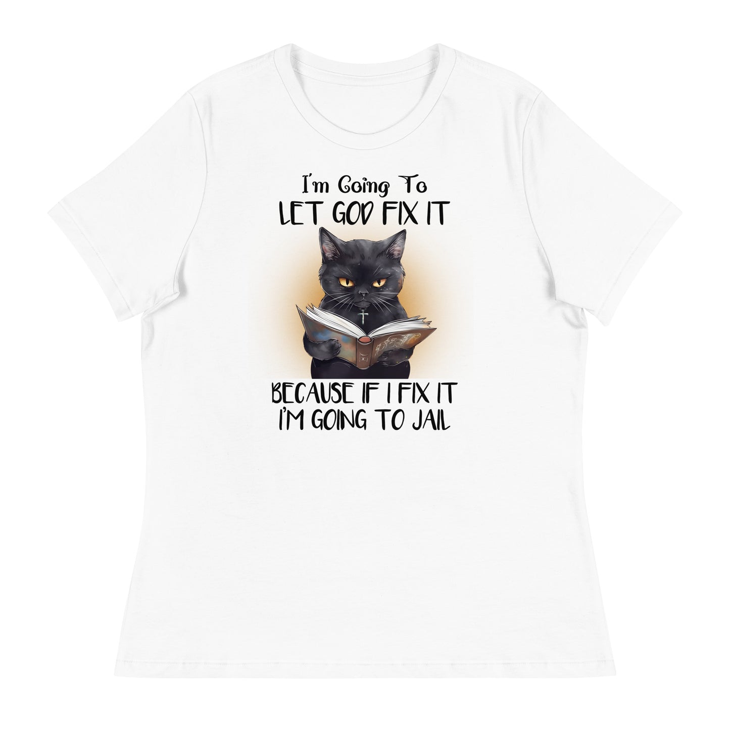 Let God Fix It (Cat) Relaxed T-Shirt